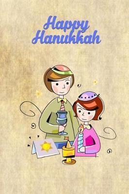 Happy Hanukkah: Versatile Hanukkah Holiday Notebook Journal Gift for Friends and Family