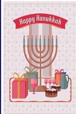 Happy Hanukkah: Versatile Hanukkah Holiday Notebook Journal Gift for Friends and Family