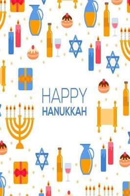 Happy Hanukkah: Versatile Hanukkah Holiday Notebook Journal Gift for Friends and Family