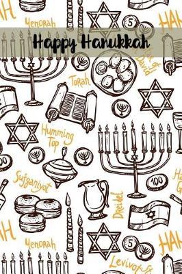 Happy Hanukkah: Versatile Hanukkah Holiday Notebook Journal Gift for Friends and Family