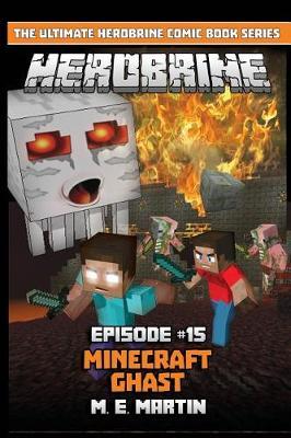 HEROBRINE Episode 15: Minecraft Ghast