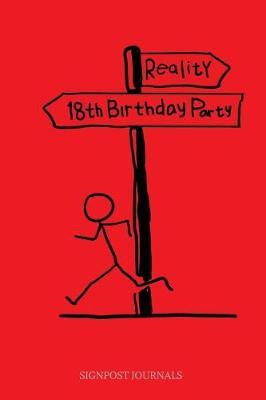 Reality 18th Birthday Party: A Large 6x9  Blank Lined Journal / Journal To Write In