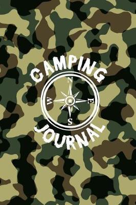 Camping Journal: To Write in RV Adventure Log Note Book with Fun Guided Prompts Ideas - Army Camo Camouflage Compass