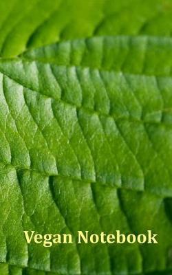 Vegan Notebook: Blank Lined-Journal-Unruled-150 Pages-Small 5x8-Vegetarian