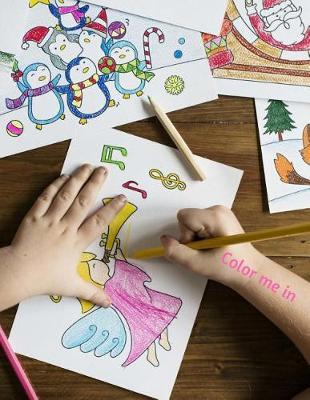 Color Me In: 100 Pages Write-and-Learn Sight Word Practice, Doodling, Sketching, Lots and Lots of Letter Tracing Practice it's so much fun, that they won't know they're learning!
