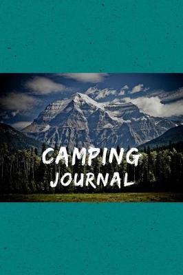 Camping Journal: To Write in RV Adventure Log Note Book with Fun Guided Prompts Ideas - Woodland Snowy Mountain