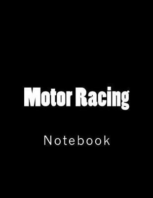 Motor Racing: Notebook