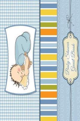 Baby Shower Guest Book: For Baby Shower Party, Comments from Family, Friends, Relatives and More