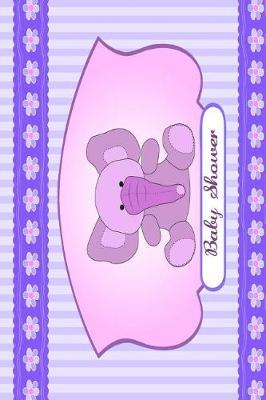 Baby Shower: For Baby Shower Party, Comments from Family, Friends, Relatives and More