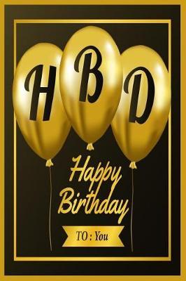 Happy Birhtday to You: Keepsake Visitor Note Book for Birthday Party Guest Sign-Ins