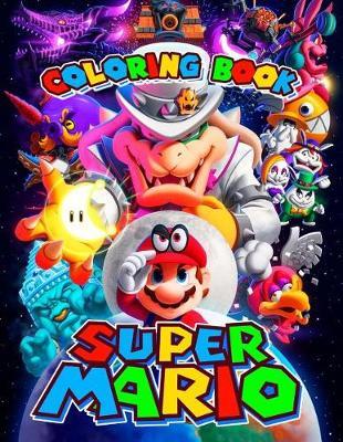 Super Mario Coloring Book: Great Activity Book for Kids and Any Fan of Super Mario Characters
