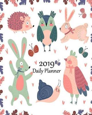 2019 Daily Planner: January 2019 to December 2019 Planners- Daily Weekly And Monthly Planner - A Year For Journal Notebook Planners And Academic- 365 Days 8 x 10 inch