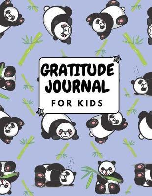 Gratitude Journal for Kids: Panda Today I Am Grateful For? Daily Prompts for Writing & Blank Pages for Drawing. Interactive Children Happiness Notebook