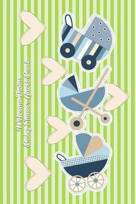 Welcome Twins Baby Shower Guest Book: Comments and Best Wishes from Family, Friends, Relatives and More for Baby Shower Party Mom and Dad