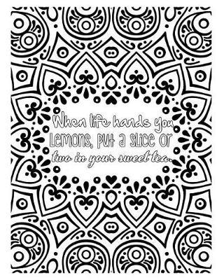 When Life Hands You Lemons, Put a Slice or Two in Your Sweet Tea: 2019 Weekly Planner Journal Gift for Sarcastic Southern Friends and Family