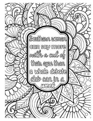 Southern Women Can Say More with a Cut of Their Eyes Than a Whole Debate Club Can: 2019 Weekly Planner Journal Gift for Sarcastic Southern Friends and Family