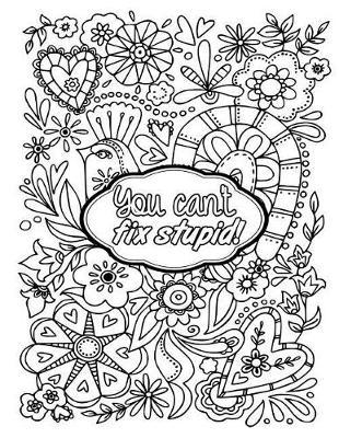 You Can't Fix Stupid: 2019 Weekly Planner Journal Gift for Sarcastic Southern Friends and Family