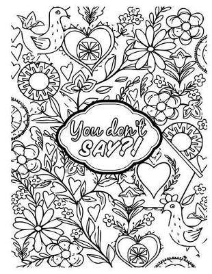 You Don't Say: 2019 Weekly Planner Journal Gift for Sarcastic Southern Friends and Family