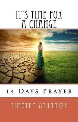 It's Time For A Change