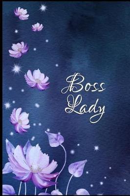 Lady Boss: Journal Notebook for Bosses, Mothers, Sisters - Ideal for Notes, to Do Lists or Journaling