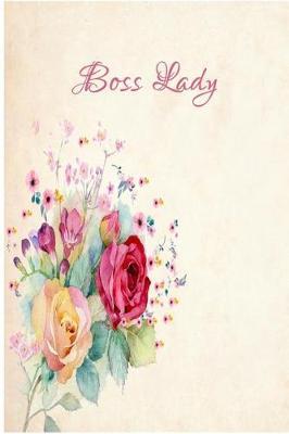 Lady Boss: Journal Notebook for Bosses, Mothers, Sisters - Ideal for Notes, to Do Lists or Journaling