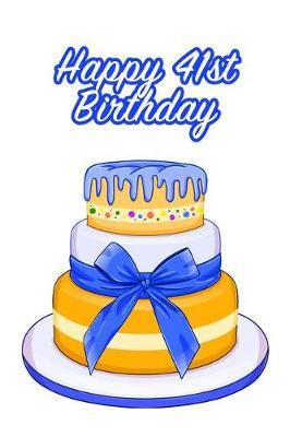 Happy 41sh Birthday: Keepsake Note Book Gift for Birthday Presents