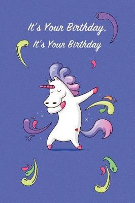 It's Your Birthday: Keepsake Note Book Gift for Birthday Presents