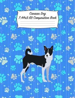 Canaan Dog 7.44 X 9.69 Composition Book: Blank Lined Journal Notebook for Dog and Puppy Lovers