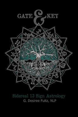 Gate & Key: Sidereal 13 Sign Astrology