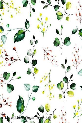 My Address Organizer Book: With Watercolor Floral Cover
