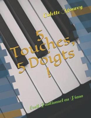 5 Touches, 5 Doigts !