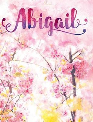 Abigail: Personalized Journal - A Pink Cherry Blossom Diary