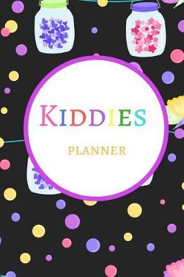 Kiddies Planner: A Weekly Planner Notebook for Kids