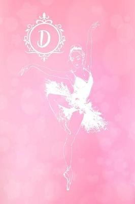 D: Personalized Monogram Ballerina Journal Pink Diary Blank Lined Journaling Pages