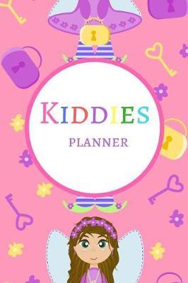 Kiddies Planner: An Effective Time Management Planner for Kids.