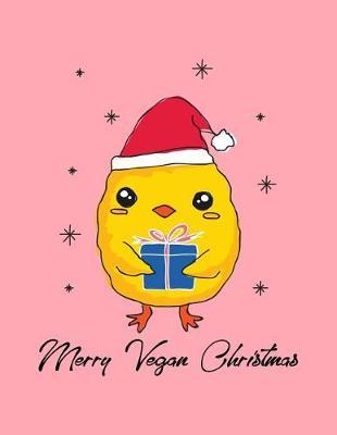 Merry Vegan Christmas: The Perfect Christmas Themed Vegan Notebook