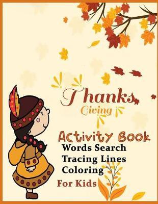 Thanksgiving Activity Book Words Search Tracing Lines Coloring for Kids