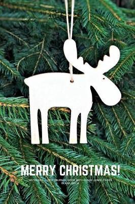 Merry Christmas Notebook: Lined Journal Book with Blank, Lined Pages