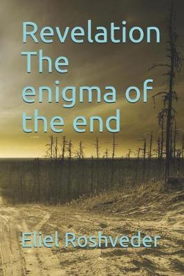 Revelation The enigma of the end