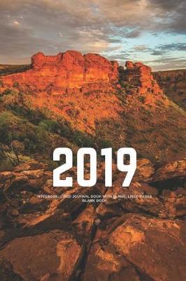 2019 Notebook - Lined Journal Book with Blank, Lined Pages