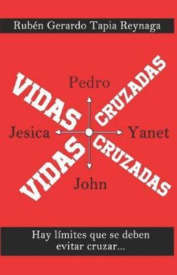 Vidas Cruzadas: Hay L mites Que No Se Deben Cruzar
