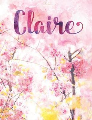 Claire: Personalized Journal - A Pink Cherry Blossom Diary