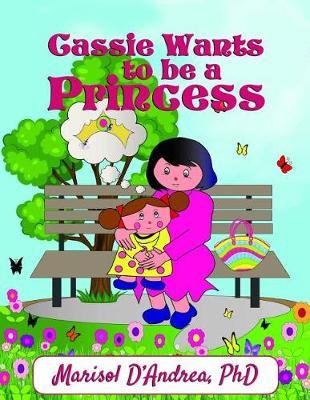 Cassie Wants To Be A Princess