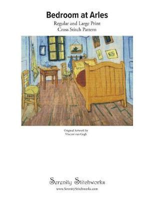 Bedroom at Arles - Vincent van Gogh - Cross Stitch Pattern: Regular and Large Print Cross Stitch Pattern