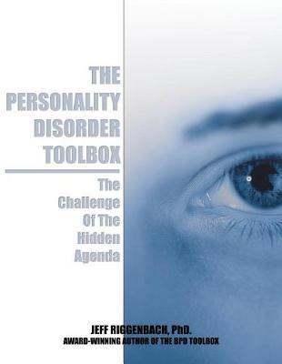 The Personality Disorder Toolbox: The Challenge of the Hidden Agenda