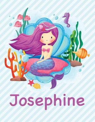 Josephine: Mermaid Notebook for Girls 8.5x11 Wide Ruled Blank Lined Journal Personalized Diary Gift