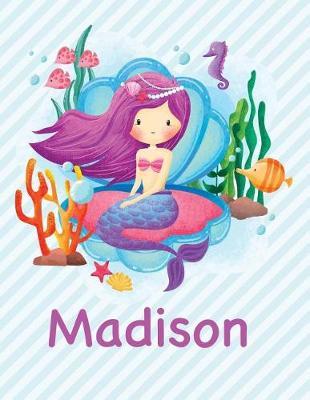 Madison: Mermaid Notebook for Girls 8.5x11 Wide Ruled Blank Lined Journal Personalized Diary Gift
