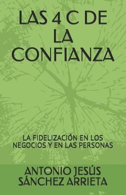 Las 4 C de la Confianza: La Fidelizaci