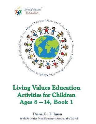 Living Values Education Activities for Children Ages 8-14, Book 1