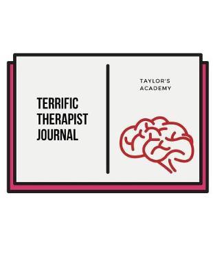 Terrific Therapist Journal: A wellness based journal for mental health professionals